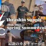 バイク×ストリートの本場スタイル！お馴染みのThrashin Supplyより最新の春夏アパレルコレクションが早くもHD-partsに続々登場！15